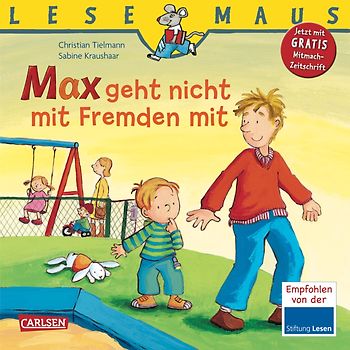 LESEMAUS 4: Max geht nicht mit Fremden mit