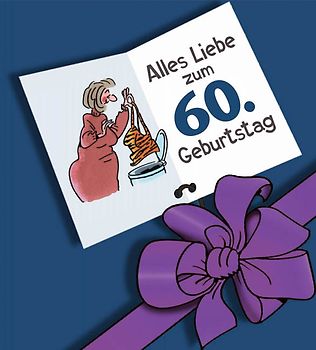 Alles Liebe zum 60. Geburtstag