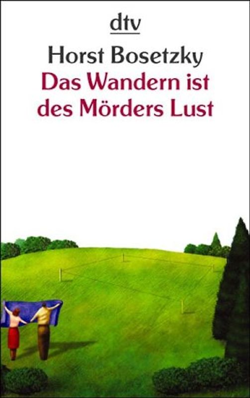 Das Wandern ist des Mörders Lust