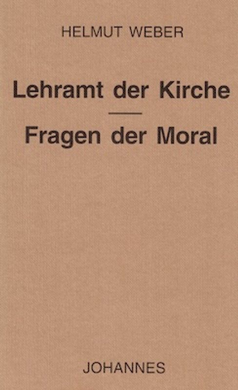 Lehramt der Kirche - Fragen der Moral