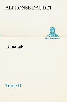 Le nabab, tome II