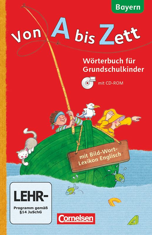 Von A bis Zett - Wörterbuch für Grundschulkinder - Bayern - 1.-4. Jahrgangsstufe