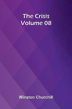 The Crisis   Volume 08