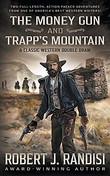 The Money Gun and Trapp's Mountain