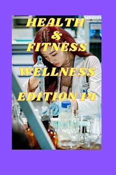 HEALTH & FITNESS WELLNESS EDITION 14: Cavities , Complex , cataract ,Castleman disease ,Carpal tunnel ,Carotid artery , Heart disease ,Dilated cardiomyopathy ,Cardiomyopathy