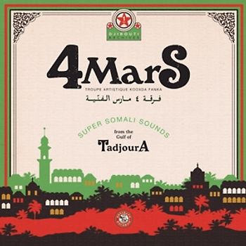 4Mars - Super Somali Sounds from the Gulf of Tadjoura
