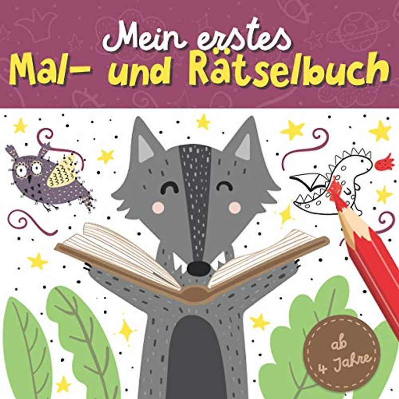 Mein erstes Mal- und Rätselbuch: Malen, Rätseln, Lernen