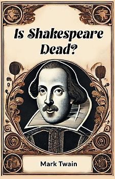 Is Shakespeare Dead?