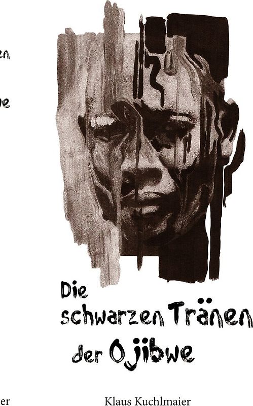 Die schwarzen Tränen der Ojibwe