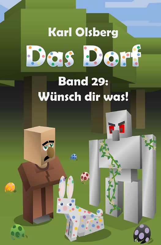 Das Dorf / Das Dorf Band 29: Wünsch dir was