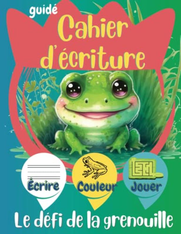 Cahier d'écriture: Le défi de la grenouille avec des activités guides | Écrire, colorier et jouer à des jeux de mots pour les enfants | papier à ligne médiane pointillée pour la pratique