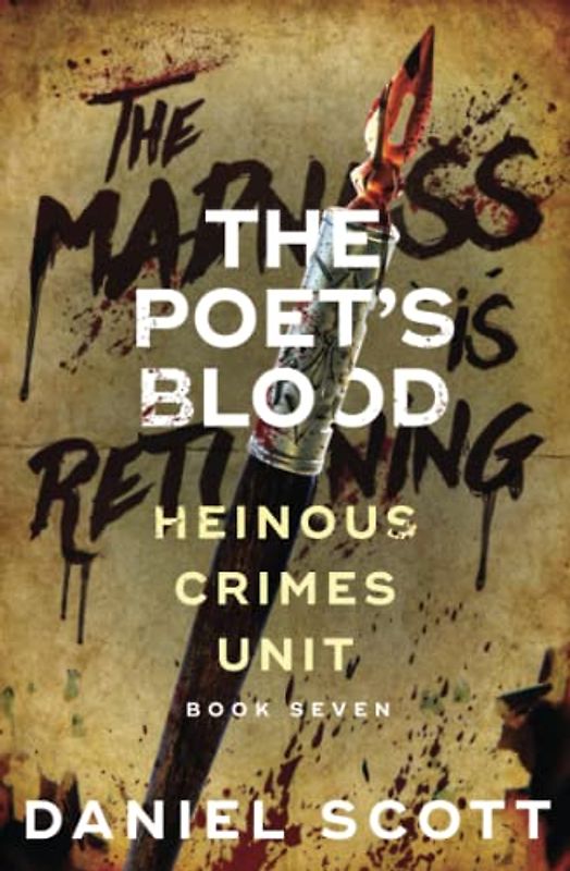 The Poet's Blood (Heinous Crimes Unit, Band 7)
