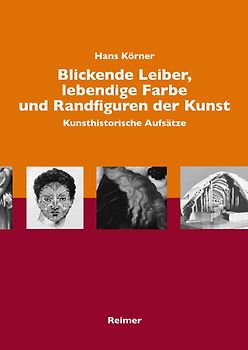 Blickende Leiber, lebendige Farbe und Randfiguren in der Kunst
