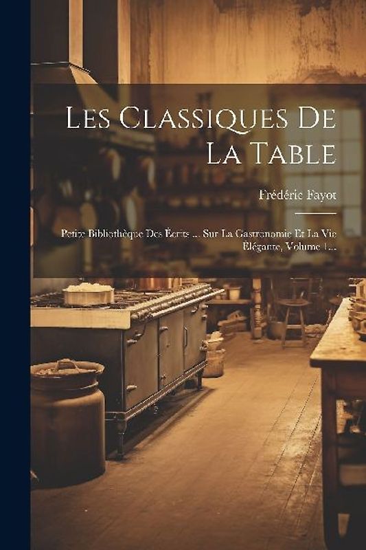 Les Classiques De La Table