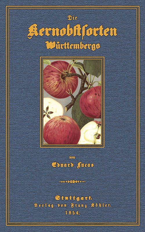 Die Kernobstsorten Württembergs