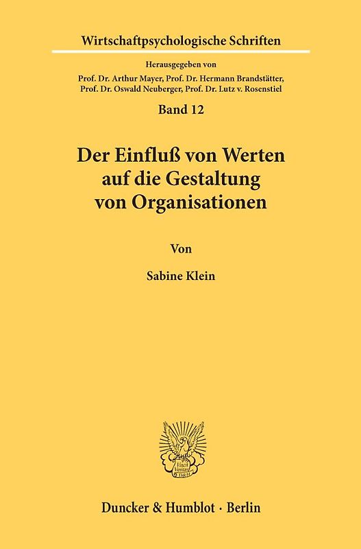 Der Einfluß von Werten auf die Gestaltung von Organisationen.