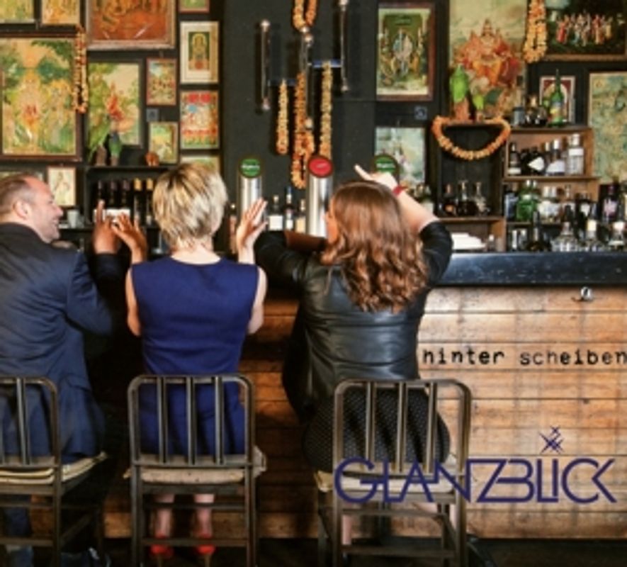 Glanzblick - Hinter Scheiben