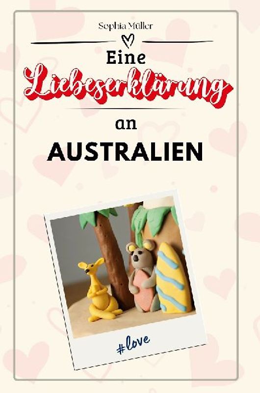 Eine Liebeserklärung an Australien