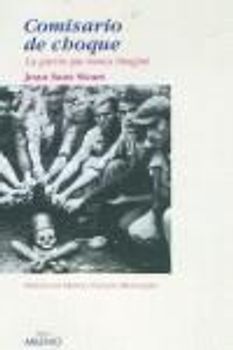 Comisario de choque : la guerra que nunca imaginé