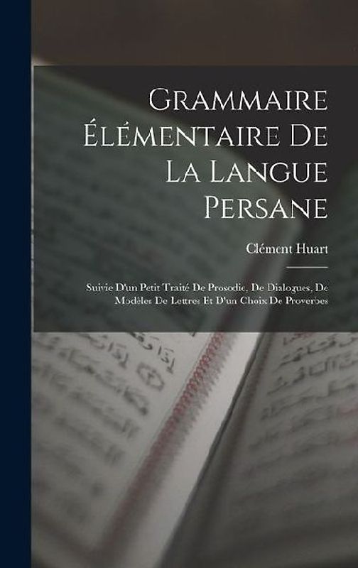 Grammaire Élémentaire De La Langue Persane