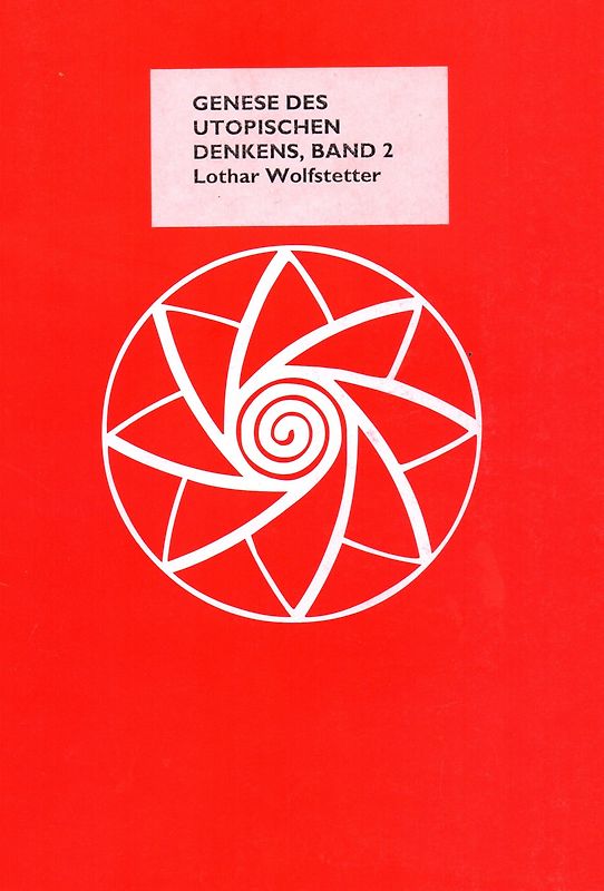 Die Genese des utopischen Denkens / Die Genese des utopischen Denkens, Band 2