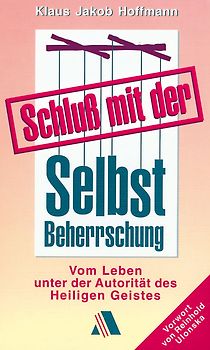 Schluss mit der Selbst-Beherrschung