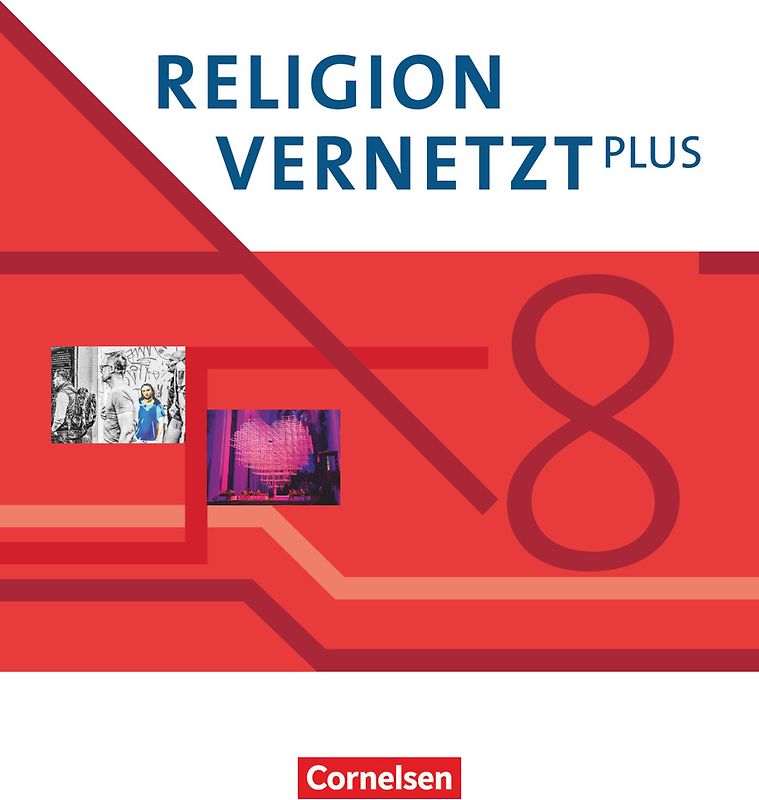 Religion vernetzt Plus - Unterrichtswerk für katholische Religionslehre am Gymnasium - 8. Jahrgangsstufe