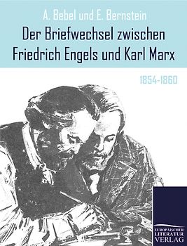 Der Briefwechsel zwischen Friedrich Engels und Karl Marx