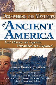 Discovering the Mysteries of Ancient America