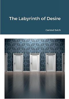 The Labyrinth of Desire