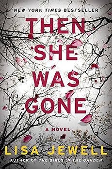 Then She Was Gone: A Novel