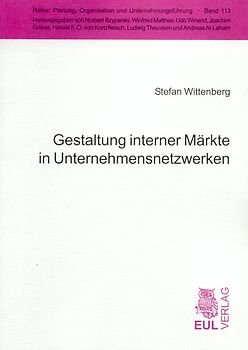 Gestaltung interner Märkte in Unternehmensnetzwerken