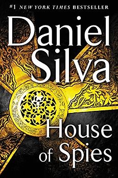 House of Spies: A Novel (Gabriel Allon, 17)