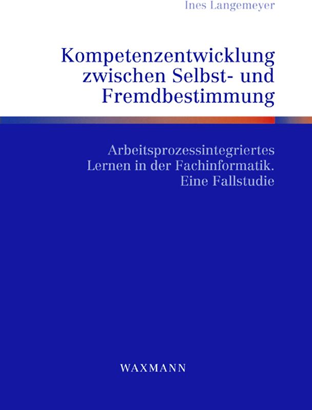 Kompetenzentwicklung zwischen Selbst- und Fremdbestimmung