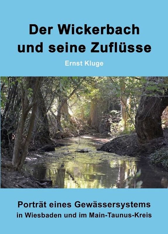 Der Wickerbach und seine Zuflüsse