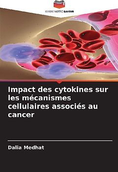 Impact des cytokines sur les mécanismes cellulaires associés au cancer
