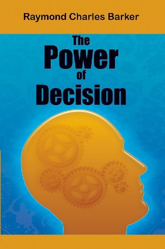The Power of Decision