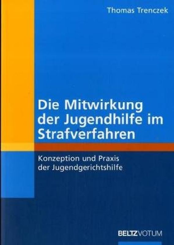 Die Mitwirkung der Jugendhilfe in Strafverfahren.