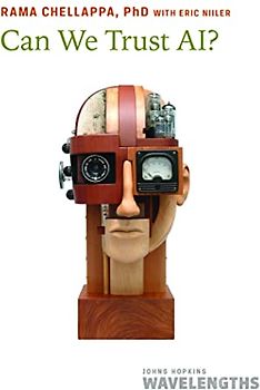 Can We Trust AI? (Johns Hopkins Wavelengths)