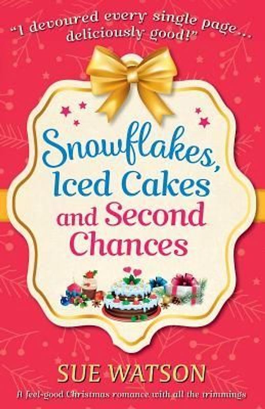 Snowflakes, Iced Cakes and Second Chances