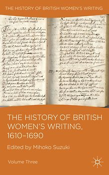 The History of British Women's Writing, 1610-1690