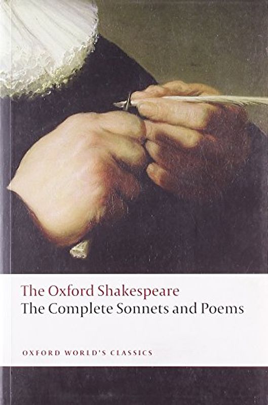 The Complete Sonnets and Poems (Oxford World's Classics) - Shakespeare, William