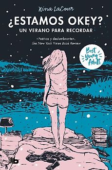 ¿Estamos Okey? Un Verano Para Recordar / We Are Okay. a Summer to Remember