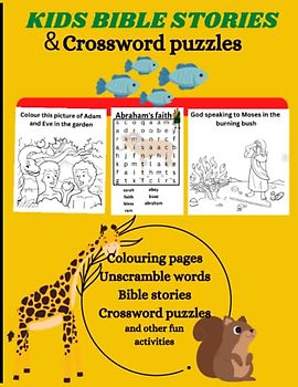 My book of Bible stories and fun activities: kids Bible stories and crossword puzzles
