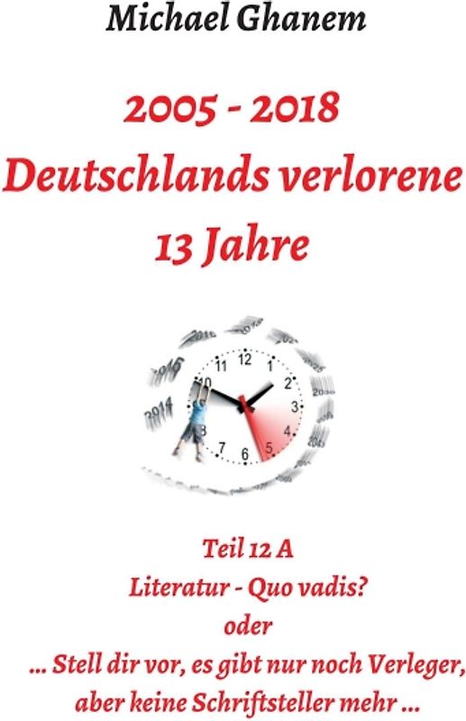 Deutschlands verlorene 13 Jahre