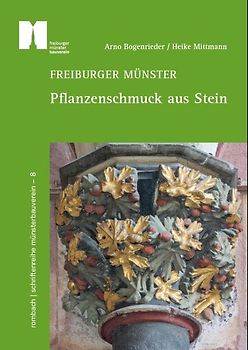 Freiburger Münster – Pflanzenschmuck aus Stein