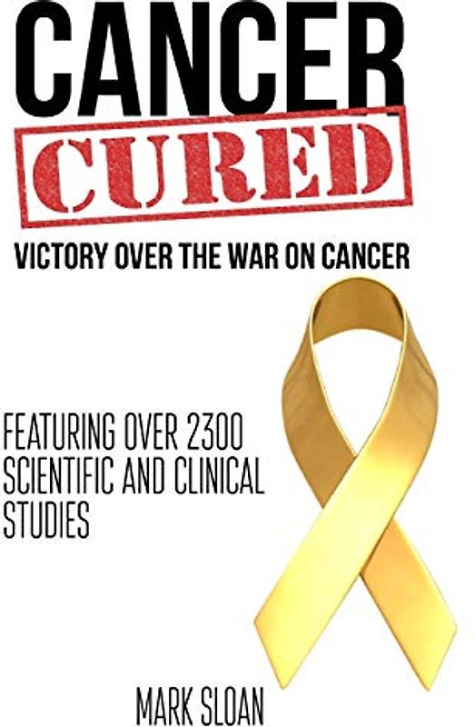 Cancer Cured: Victory Over The War On Cancer