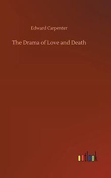 The Drama of Love and Death