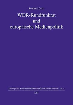 WDR-Rundfunkrat und europäische Medienpolitik