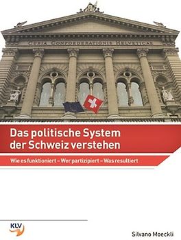 Das politische System der Schweiz verstehen